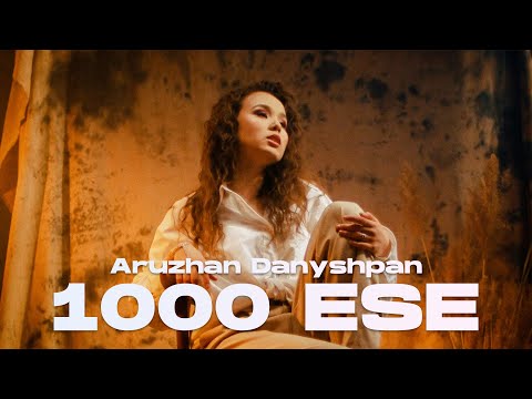 Aruzhan Danyshpan 1000 Ese