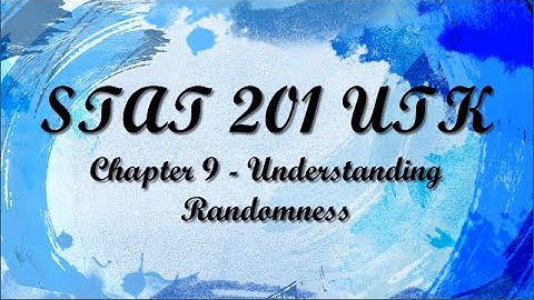 Chapter 9 - Understanding Randomness