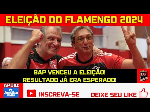 #119 ELEIÇÃO DO FLAMENGO 2024: DEU O ESPERADO! VITÓRIA DE BAP. ANÁLISE DO RESULTADO DA VOTAÇÃO