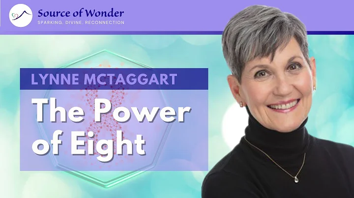 Lynne McTaggart - The Power of Eight