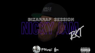 NICKY JAM RKT  BZRP SESSION ( RKT ) - Bizarrap Franc Mix