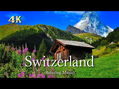 【４K】スイスの絶景｜ピアノのリラックス音楽と美しい大自然の景色｜Switzerland