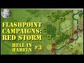Flashpoint Campaigns Red Storm Scenario - Hell In Hameln - Part 3
