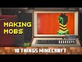 Making Mobs: Ten Things You Probably Didn't Know About Minecraft
