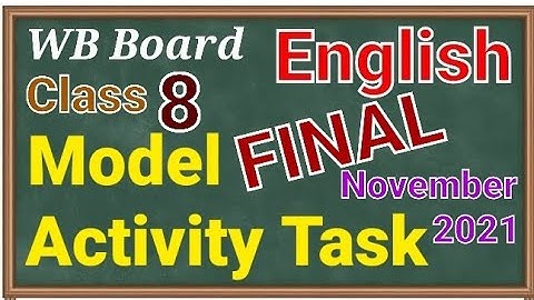 Class 8,English,Final Model activity task, November 2021 #wbbse