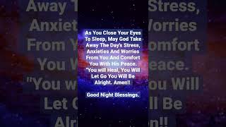 Good Night Blessings/You will Heal, You Will Let Go You Will Be Alright. Amen!!#goodnight #blessings