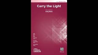 Video thumbnail of "Carry the Light (SATB), by Andy Beck – Score & Sound"