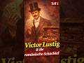 "Wissenswert. Irgendwie." Folge 7 - Die unglaubliche Geschichte des Victor Lustig Teil I #shorts