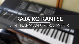 Raja Ko Rani Se | Yamaha PSR S975