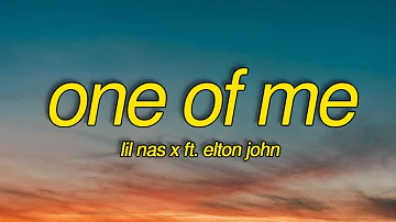 Lil Nas X - ONE OF ME (Lyrics) ft. Elton John "Say you one of me, say you one of me, yeah, yeah"