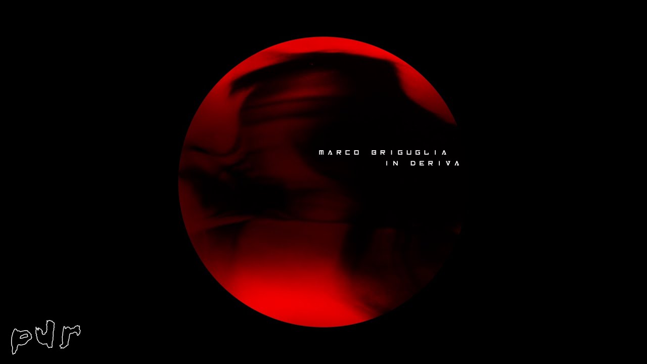 Marco Briguglia - In Deriva [Gift Track🎁]