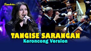 TANGISE SARANGAN - Lilo Aku Ra Lilo || Keroncong Version Cover