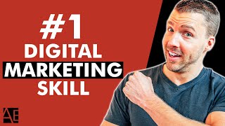 THE #1 SKILL TO MASTER FOR DIGITAL MARKETING | Adam Erhart