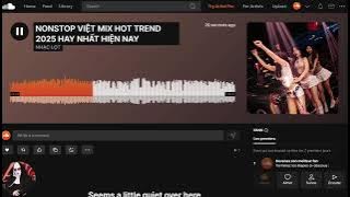 NONSTOP VIỆT MIX HOT TREND 2025 HAY NHẤT HIỆN NAY