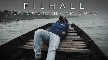 FILHALL | Subhankar Guha | Akshay Kumar Ft Nupur Sanon | BPraak | Jaani | Arvindr Khaira | Ammy Virk