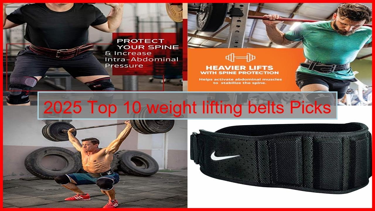 2025 Top 10 weight lifting belts Picks