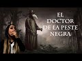 El doctor de la peste negra: lo que no te han contado