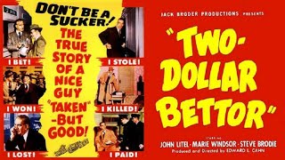 Two Dollar Bettor (1951) Crime noir full movie