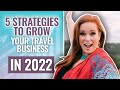 The Top 5 Strategies Your Travel Agency Should Implement in 2022