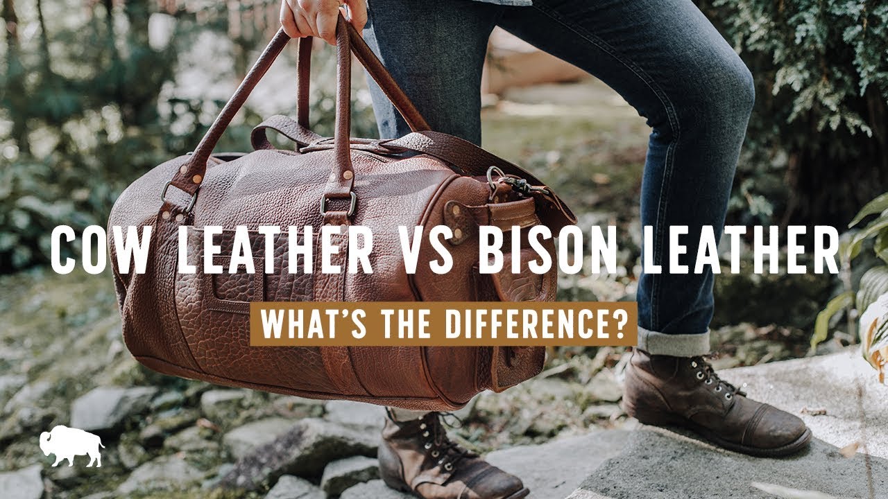 Cow Leather Vs Bison Leather What S The Difference Youtube