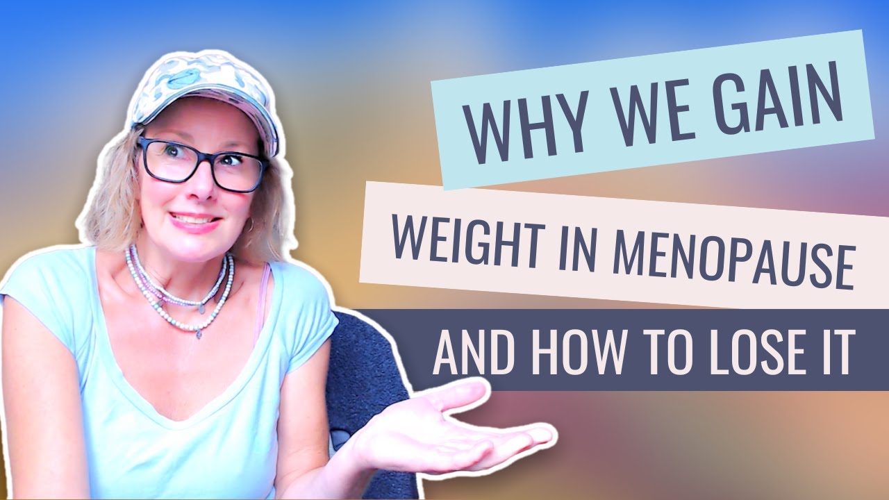 Menopause Monday: Why We Gain Weight in Menopause and How to Lose It ...