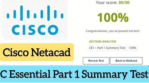 Cisco Netacad|| Cisco C Essential Part1 Module summary Test Answer (100%) marks|  #CISCO