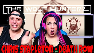 Chris Stapleton - Death Row | THE WOLF HUNTERZ Reactions
