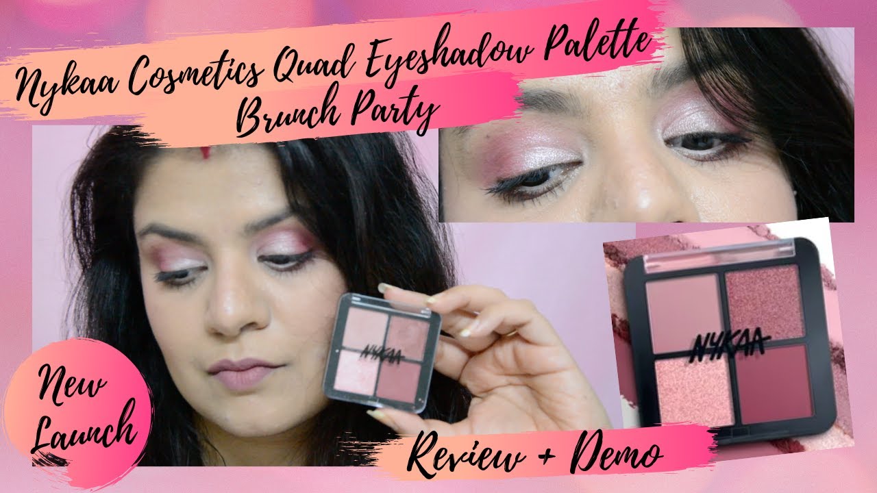 New Nykaa Cosmetics Quad Eyeshadow Palette Brunch Party | Review + Demo |