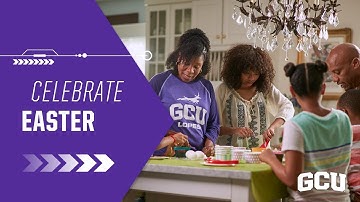 GCU Online Master’s Programs | Celebrate the Easter Season