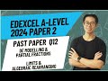 Edexcel A-Level Maths 2024 Paper 2 Q12 | Integration | Full Step-by-Step Explanation | Exam Prep