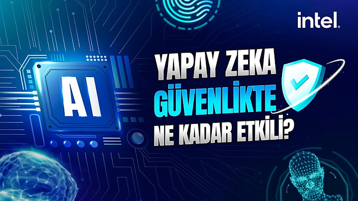 Intel'e Sorduk: Yapay Zeka Kurumların Güvenlikleri Konusunda Ne Kadar Etkili?