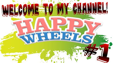 Channel Intro | Happy Wheels | #1