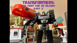 Transformers The Fight For No Reason. Part 23. A Sunbob Production