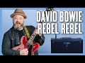How to Play David Bowie "Rebel Rebel" Guitar Lesson + Tutorial
