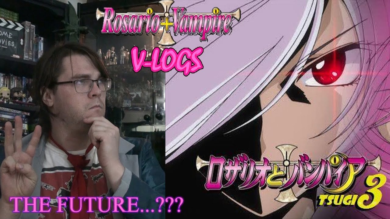 Rosario+Vampire Capu2 VLogs Final Thoughts CAPU 3 OR A REBOOT