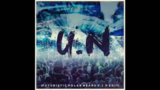 UNIVERSAL NATION (Futuristic Polar Bears VIP Edit)