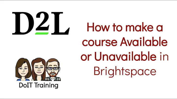 Making Brightspace Courses Available or Unavailable
