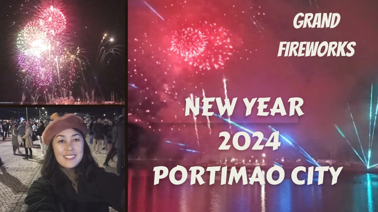 PORTIMAO CITY SPETACULAR NEW YEAR 2024 | ALGARVE, PORTUGAL HOLIDAY 