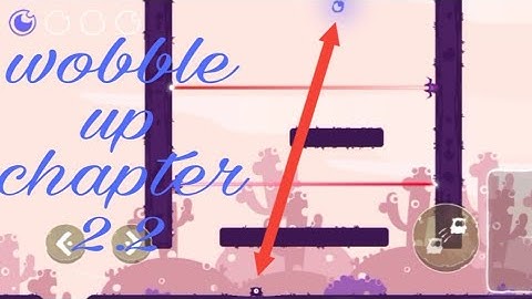 Wobble up chapter 2.2