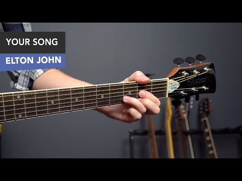 Elton John - Your Song Guitar Lesson Tutorial // EASY Chords