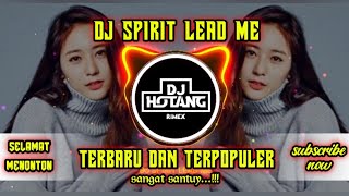 DJ SPIRIT LEAD ME SANGAT SANTUY || SLOW ANGKLUNG REMIX FULL BASS || TERBARU 2021