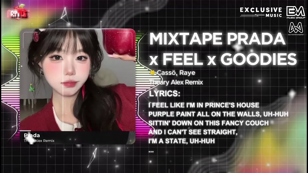 Mixtape 4in1 - Prada x Feel x Goodies x Heathen - Theary Alex Remix | Nhạc Nền TikTok Cực Chiến