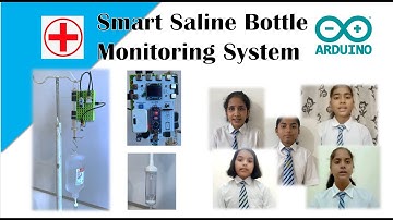 Smart Saline Bottle Monitoring System (Version 1) || Math Coders