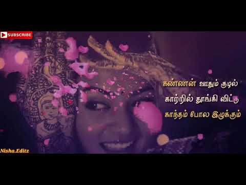 whatsapp-status-tamil-💗-radhai-manathil-//-kannan-vanthavudan-💗👇share-link👇