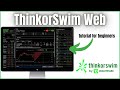 ThinkorSwim Web Tutorial for Beginners | TOS Web