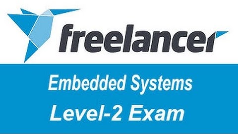 Freelancer Embedded Systems Exam Answers Level-2