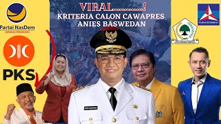ANIES BASWEDAN TERBARU- KRETERIA CAWAPRES ANIES BASWEAN 2024