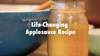 Life-Changing Applesauce Recipe