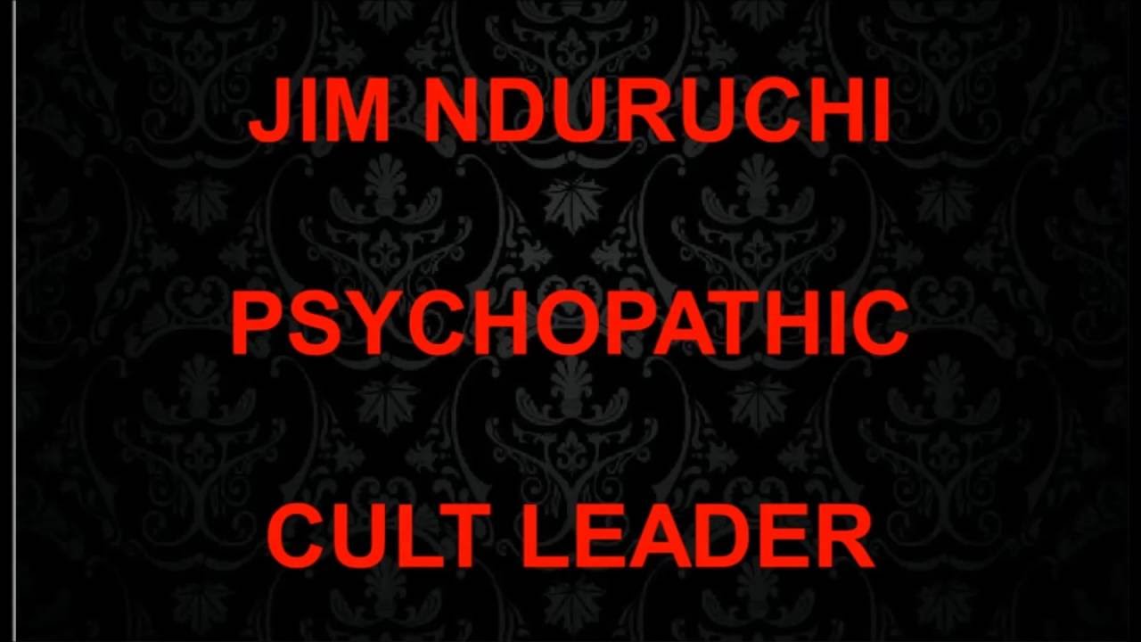 JIGGERS Jim Nduruchi's Psychopathic Traits YouTube