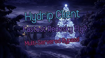 Announcement: Hydrip Client with the Fastest Redesky Fly! (Devlog)
